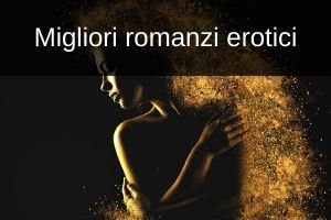 libri consiglio romanzi erotismo