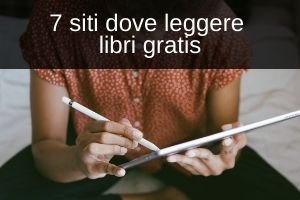 7 siti dove leggere libri gratis